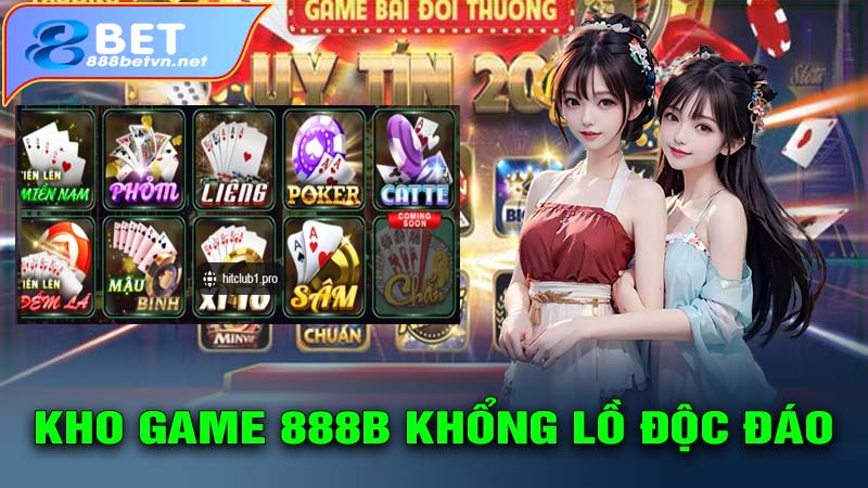 Kho game 888B khổng lồ độc đáo